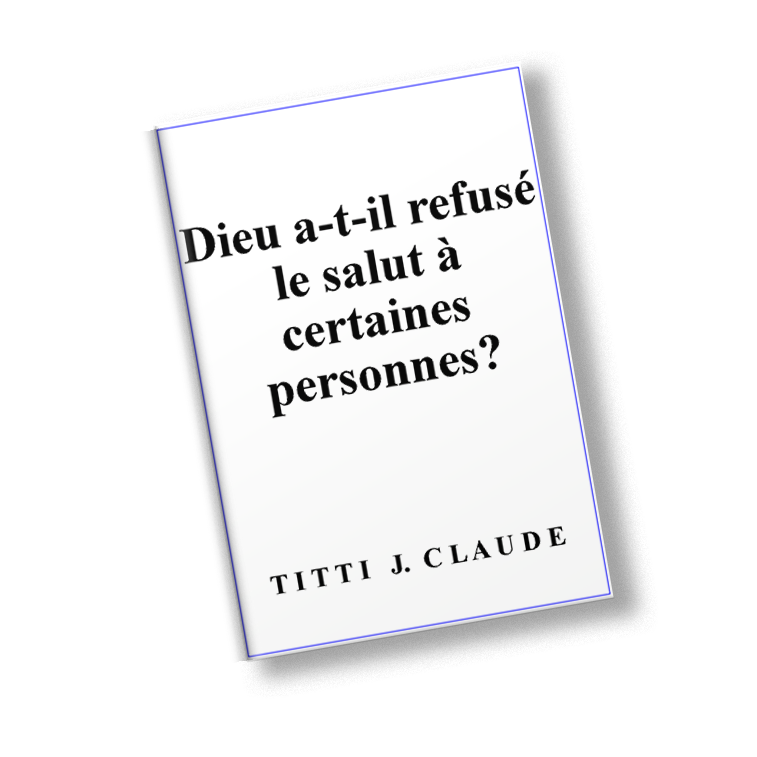 Dieu refusé salut personnes livre Cameroun
